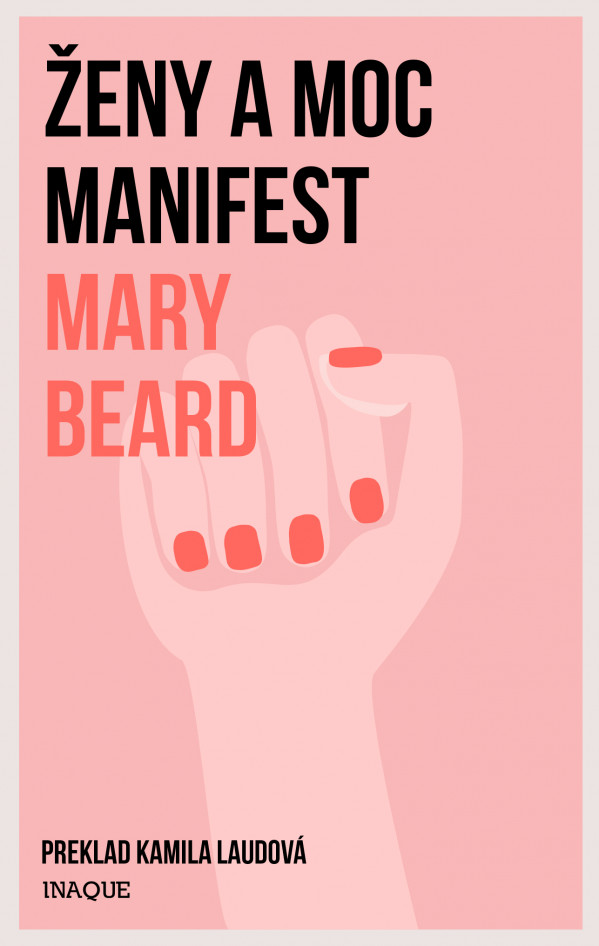 Beard, Mary: Ženy a moc