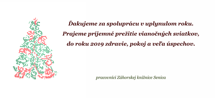 Príjemné prežitie vianočných sviatkov a úspešný rok 2019