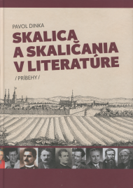Dinka, Pavol: Skalica a Skaličania v literatúre.