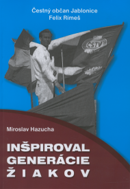 Hazucha, Miroslav: Inšpiroval generácie žiakov.