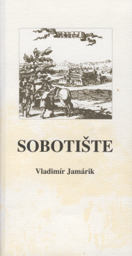 Jamárik, Vladimír: Sobotište.