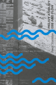 Stanislav, Pavol: Prílivy a odlivy.