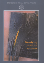 Vencálek, Jaroslav: Trnavský kraj - genius loci.