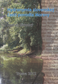 Závodný, Andrej: Hydronymia slovenskej časti povodia Moravy.