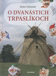 Nižňanský, Štefan: O dvanástich trpaslíkoch.