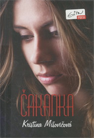 Mišovičová, Kristína: Čakanka.