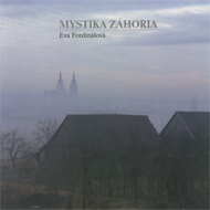 Fordinálová, Eva: Mystika Záhoria: sondy do súkromnej histórie.