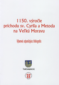 Dolníková, Emília: 1150. výročie príchodu sv. Cyrila a Metoda na Veľkú Moravu