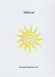 Kušnierová, Monika: Milovať