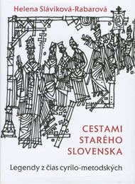 Sláviková-Rabarová, Helena: Cestami starého Slovenska