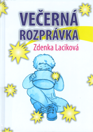 Laciková, Zdenka: Večerná rozprávka.