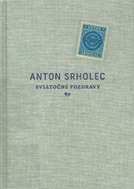 Srholec, Anton: Sviatočné pozdravy.