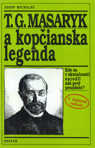 Michaláč, Jozef: T.G. Masaryk a kopčianska legenda.
