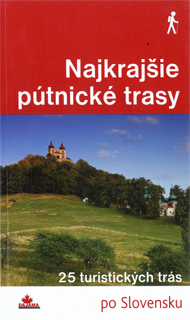 Turanský, František: Najkrajšie pútnické trasy.