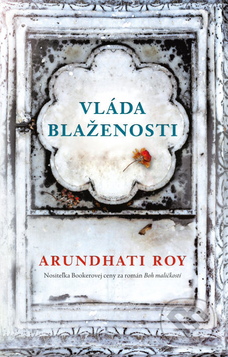 Arundhati Roy - Vláda blaženosti
