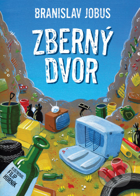 Jobus, Branislav: Zberný dvor