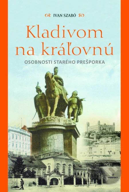 Szabó, Ivan: Kladivom na kráľovnú