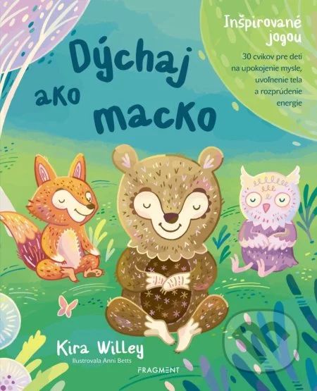 Wileyová, Kira: Dýchaj ako macko