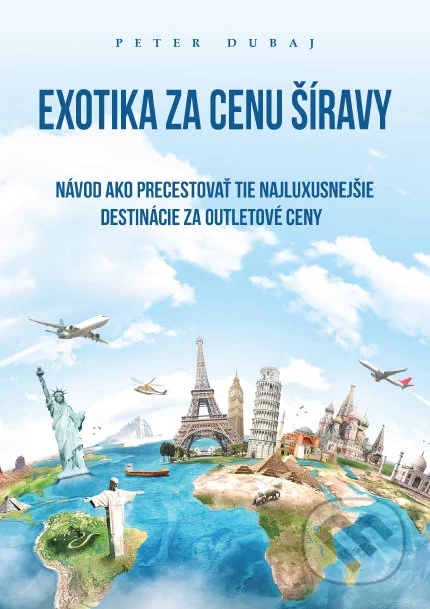 Dubaj, Peter: Exotika za cenu Šíravy