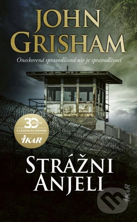 Grisham, John: Strážni anjeli