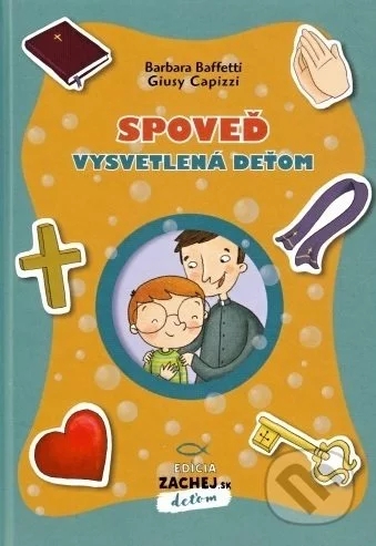 Baffetti, Barbara: Spoveď vysvetlená deťom