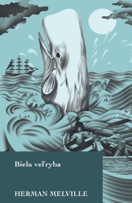 Melville, Herman: Biela veľryba
