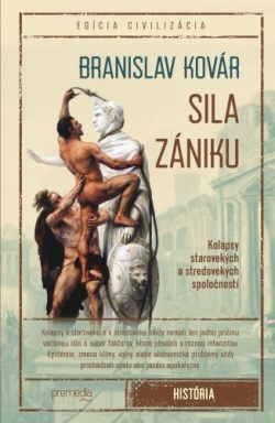 Kovár, Branislav: Sila zániku