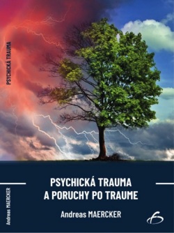 Maercker, Andreas: Psychická trauma a poruchy po traume