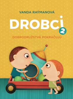 Raýman, Juraj: Drobci 2