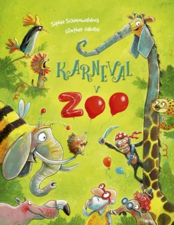 Schoenwald, Sophie: Karneval v ZOO