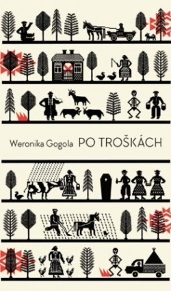 Gogola, Weronika: Po troškách