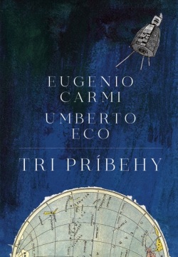 Eco, Umberto: Tri príbehy