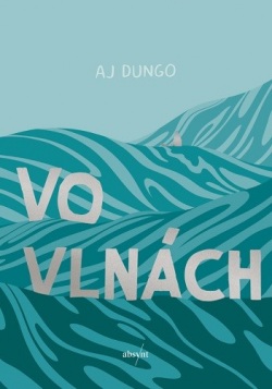 AJ Dungo: Vo vlnách
