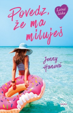 Han, Jenny: Povedz, že ma miluješ