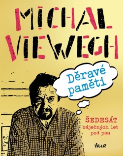 Viewegh, Michal: Děravé paměti