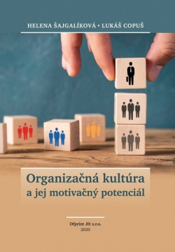 Šajgalíková, Helena: Organizačná kultúra a jej motivačný potenciál