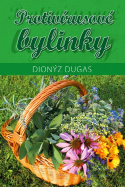 Dugas, Dionýz: Protivírusové bylinky