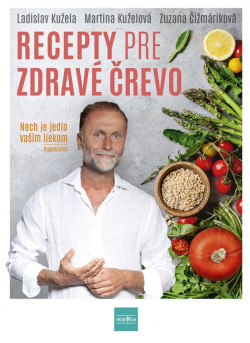 Ladislav Kužela: Recepty pre zdravé črevo