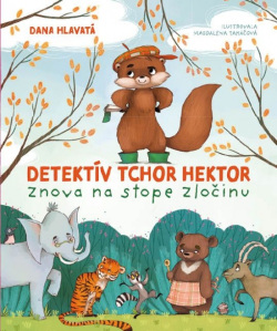 Dana Hlavatá: Detektív tchor Hektor znova na stope zločinu