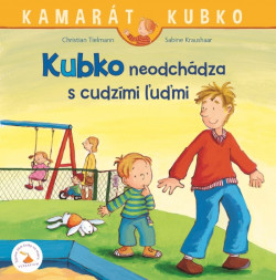 Christian Tielmann: Kubko neodchádza s cudzími ľuďmi