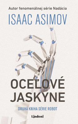 Asimov, Isaac: Oceľové jaskyne