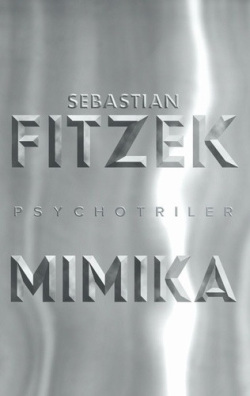 Fitzek, Sebastian: Mimika