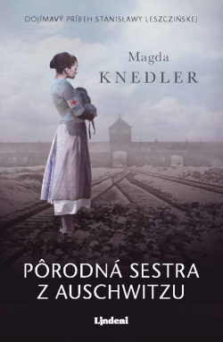 Knedler, Magda: Pôrodná sestra z Auschwitzu