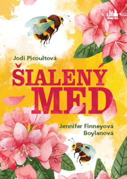 Picoult, Jodi: Šialený med