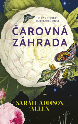 Allen, Sarah Addison: Čarovná záhrada