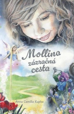 Kupka, Anna Camilla: Mollina zázračná cesta