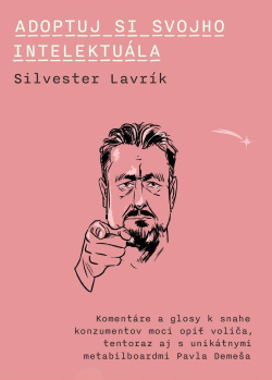 Lavrík, Silvester: Adoptuj si svojho intelektuála