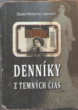 Gippiusová, Zinaida Nikolajevna: Denníky z temných čias