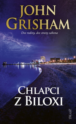 Grisham, John: Chlapci z Biloxi