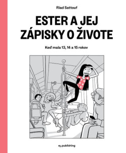 Sattouf, Riad: Ester a jej zápisky o živote